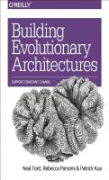 Building Evolutionary Architectures: Support Constant Change [1 ed.]
 9781491986363