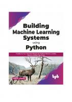 Building Machine Learning Systems Using Python: Practice to Train Predictive Models and Analyze Machine Learning Results with Real Use-Cases (English Edition)
 9389423619, 9789389423617