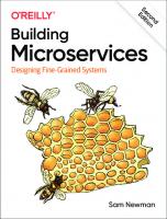 Building Microservices: Designing Fine-Grained Systems [2 ed.]
 9781492034025