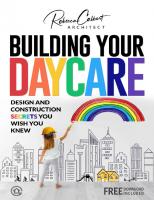 Building Your Daycare: Design and Construction Secrets You Wish You Knew
 9798987128121, 9798987128114, 9798987128107, 9798987128138