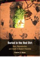 Buried in the Red Dirt: Race, Reproduction, and Death in Modern Palestine
 1316513548, 9781316513545