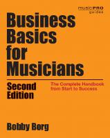 Business Basics for Musicians: The Complete Handbook from Start to Success [2 ed.]
 1538133199, 9781538133194