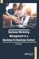 Business Marketing Management in a Business-to-Business Context
 9781774695708, 9781774694237