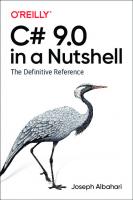 C# 9.0 in a Nutshell: The Definitive Reference [1 ed.]
 1098100964, 9781098100964