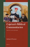 Cajetan's Biblical Commentaries (St. Andrews Studies in Reformation History) [XVI, 286 Pp. ed.]
 9004325069, 9789004325067