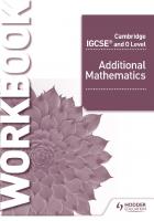 Cambridge IGCSE and O Level Additional Mathematics Workbook
 1510421653, 9781510421653