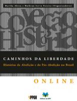 Caminhos da Liberdade: histórias da abolição e do pós-abolição no Brasil