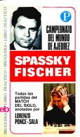 Campeonato del mundo de ajedrez : Spassky Fischer.
