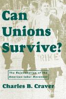 Can Unions Survive?: The Rejuvenation of the American Labor Movement
 9780814723715