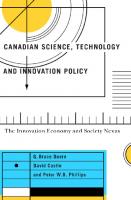 Canadian Science, Technology, and Innovation Policy: The Innovation Economy and Society Nexus
 9780773598980