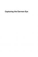 Capturing the German Eye: American Visual Propaganda in Occupied Germany
 9780226301716