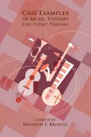Case Examples of Music Therapy for Event Trauma [1 ed.]
 9781937440213