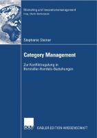 Category Management: Zur Konfliktregulierung in Hersteller-Handels-Beziehungen (Marketing und Innovationsmanagement) (German Edition)
 3835006649, 9783835006645
