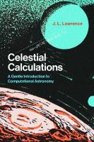 Celestial Calculations: A Gentle Introduction to Computational Astronomy
 0262536633,  9780262536639