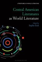 Central American Literatures as World Literature
 1501391917, 9781501391910