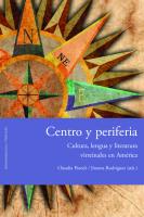 Centro y periferia. Cultura, lengua y literatura virreinales en América
 9788484896128, 9783865276667