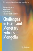 Challenges in Fiscal and Monetary Policies in Mongolia
 9811993645, 9789811993640