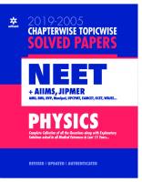 Chapterwise Topicwise Solved Papers Physics 2019-2005 for NEET AIIMS JIPMER AMU BHU BHP Manipal UPCPMT EAMCET WBJEE Medical Entrances Digvijay Singh Mansi Garg Manish Dangwal
 9789313199571