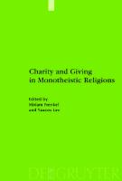 Charity and Giving in Monotheistic Religions  [1 ed.]
 3110209462, 9783110209464