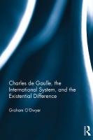 Charles de Gaulle, the International System, and the Existential Difference
 9781472437556, 9781315571348