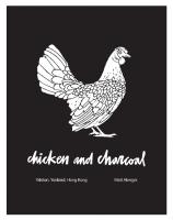 Chicken and Charcoal : Yakitori, Yardbird, Hong Kong [Illustrated]
 0714876453, 9780714876450