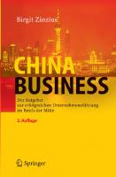 China Business: Der Ratgeber zur erfolgreichen Unternehmensführung im Reich der Mitte (German Edition)
 3540234977, 9783540234975
