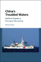 China's troubled waters: maritime disputes in theoretical perspective
 9781107130562, 1107130565, 9781107573291, 1107573297