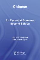 Chinese: An Essential Grammar [2 ed.]
 041538026X, 0415372615, 0203969790, 9780415380263, 9780415372619, 9780203969793