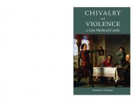Chivalry and Violence in Late Medieval Castile
 9781783275465, 9781787448469