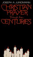 Christian Prayer Through the Centuries
 0809121670