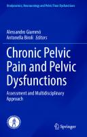 Chronic Pelvic Pain and Pelvic Dysfunctions: Assessment and Multidisciplinary Approach [1st ed.]
 9783030563868, 9783030563875