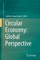 Circular Economy: Global Perspective
 9811510512,  9789811510519,  9789811510526