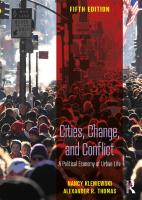 Cities, Change, and Conflict: A Political Economy of Urban Life [5 ed.]
 113860447X, 9781138604476