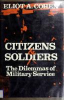 Citizens and Soldiers: The Dilemmas of Military Service
 9781501733772