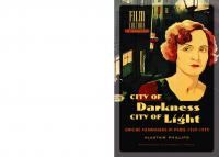 City of darkness, city of light émigré filmmakers in Paris 1929-1939
 9053566333, 9053566341, 9789053566336
