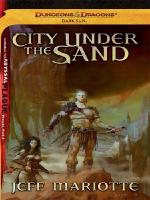 City Under the Sand: A Dark Sun Novel
 0786958065, 9780786958061