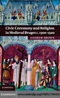 Civic Ceremony and Religion in Medieval Bruges C. 1300-1520
 9780521764452, 1671681711, 0521764459, 9780511930669, 0511930666
