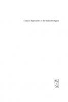Classical Approaches to the Study of Religion: Aims, Methods and Theories of Research. Introduction and Anthology [1999. ed.]
 9783110800722, 9783110163285