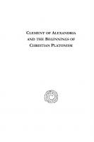 Clement of Alexandria and the Beginnings of Christian Platonism
 9781463214401
