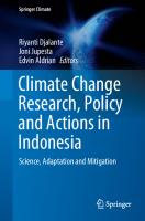 Climate Change Research, Policy and Actions in Indonesia: Science, Adaptation and Mitigation [1st ed.]
 9783030555351, 9783030555368