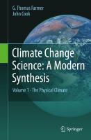 Climate Change Science: A Modern Synthesis: Volume 1 - The Physical Climate [1]
 9789400757578, 9400757573