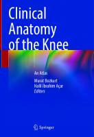 Clinical Anatomy of the Knee: An Atlas
 3030575772, 9783030575779