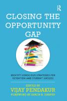 Closing the Opportunity Gap: Identity-Conscious Strategies for Retention and Student Success
 2015036544, 9781620363119, 9781620363126, 9781003443414