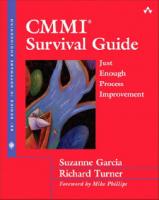 CMMI Survival Guide: Just Enough Process Improvement (R) Survival Guide: Just Enough Process Improvement
 0321422775, 9780321422774