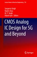 CMOS Analog IC Design for 5G and Beyond (Lecture Notes in Electrical Engineering, 719)
 9811598649, 9789811598647