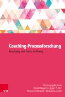 Coaching-Prozessforschung: Forschung und Praxis im Dialog [1 ed.]
 9783666402920, 9783525402924