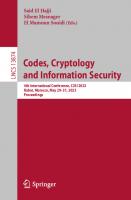 Codes, Cryptology and Information Security. 4th International Conference, C2SI 2023 Rabat, Morocco, May 29–31, 2023 Proceedings
 9783031330162, 9783031330179