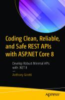 Coding Clean, Reliable, and Safe REST APIs with ASP.NET Core 8: Develop Robust Minimal APIs with .NET 8 [1 ed.]
 1484299787, 9781484299784