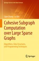 Cohesive subgraph computation over large sparse graphs
 9783030035983, 9783030035990