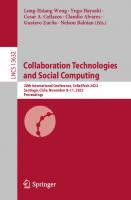 Collaboration Technologies and Social Computing: 28th International Conference, CollabTech 2022, Santiago, Chile, November 8–11, 2022, Proceedings (Lecture Notes in Computer Science)
 3031202171, 9783031202179
